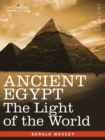Ancient Egypt : The Light of the World - Book