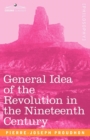 General Idea of the Revolution in the Nineteenth Century - Book