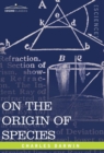 On the Origin of Species : By Means of Natural Selection or the Preservation of Favored Races in the Struggle for Life - Book
