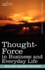 Thought-Force in Business and Everyday Life - Book