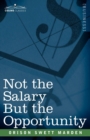 Not the Salary But the Opportunity - Book