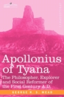 Apollonius of Tyana : The Philosopher, Explorer and Social Reformer of the First Century A.D - Book