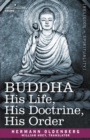 Buddha : His Life, His Doctrine, His Order - Book