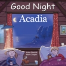 Good Night Acadia - Book