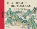 A Dream of Red Mansions : As portrayed through the brush of Sun Wen - Book