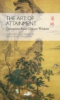 The Art of Attainment : Quotations from Chinese Wisdom - Book