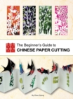 The Beginner's Guide to Chinese Paper Cutting - Book