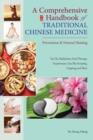 A Comprehensive Handbook of Traditional Chinese Medicine : Prevention & Natural Healing - Book