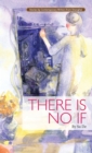 There Is No If - Book