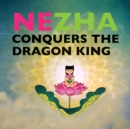 Nezha Conquers the Dragon King - Book