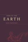 Ends of the Earth : Poems - Book