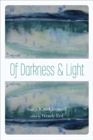 Of Darkness and Light : Poems by Kim Cornwall - Book