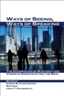 Ways of Seeing, Ways of Speaking : The Integration of Rhetoric and Vision in Constructing the Real - eBook