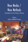 New Media/New Methods : The Academic Turn from Literacy to Electracy - eBook