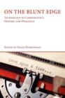 On the Blunt Edge : Technology in Composition's History and Pedagogy - Book
