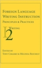 Foreign Language Writing Instruction : Principles and Practices - Book