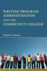 Writing Program Administration and the Community College - Book