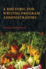 A Rhetoric for Writing Program Administrators - Book