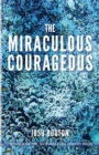 The Miraculous Courageous - Book
