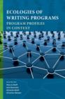 Ecologies of Writing Programs : Program Profiles in Context - Book