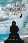 Invention of Dying, The - eBook