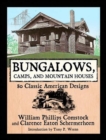 Bungalows, Camps, and Mountain Houses : 80 Classic American Designs - Book