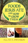 Foods Jesus Ate and How to Grow Them - Book