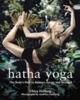 Hatha Yoga : The Body's Path to Balance, Focus, and Strength - Book