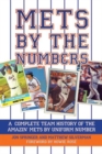 Mets by the Numbers : A Complete Team History of the Amazin' Mets by Uniform Numbers - Book