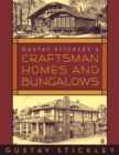 Gustav Stickley's Craftsman Homes and Bungalows - Book