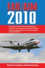 Federal Aviation Regulations / Aeronautical Information Manual 2010 (FAR/AIM) - Book