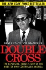 Double Cross : The Explosive, Inside Story of the Mobster Who Controlled America - Book