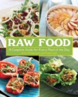 Raw Food : A Complete Guide for Every Meal of the Day - Book