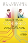 Descifra el codigo de la comunicacion : El secreto de hablar el lenguage de tu conyuge - Book