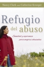 Refugio del abuso : Sanidad y esperanza para mujeres abusadas - Book
