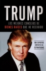 Trump: Los mejores consejos de bienes raices que he recibido : 100 Expertos comparten sus estrategias - Book
