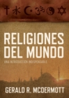 Religiones del mundo : Una introduccion indispensable - Book