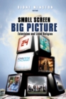 Small Screen, Big Picture : Television and Lived Religion - Book