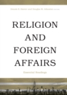 Religion and Foreign Affairs : Essential Readings - Book