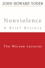 Nonviolence - A Brief History : The Warsaw Lectures - Book