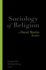 Sociology of Religion : A David Martin Reader - Book