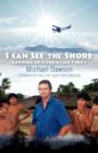 I Can See the Shore : Growing Up Yanomamo Today - Book