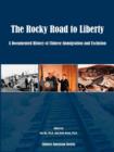 The Rocky Road to Liberty : A Documented History of Chinese Immigration and Exclusion - Book