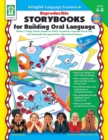 Reproducible Storybooks for Building Oral Language, Ages 4 - 8 : Fifteen 12-Page Stories Based on TESOL Standards, Essential Word Lists, and Nationally Recognized Key Educational Themes - eBook