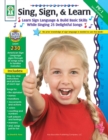 Sing, Sign, & Learn!, Grades PK - 1 - eBook