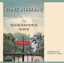 The Zookeeper's Wife : A War Story - eAudiobook