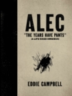 ALEC: The Years Have Pants (A Life-Size Omnibus) - Book