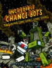 Incredible Change-Bots Two Point Something Something - Book