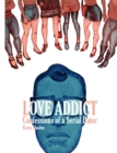 Love Addict: Confessions of a Serial Dater - Book