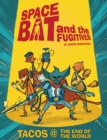 Spacebat and The Fugitives (Book One) - Book